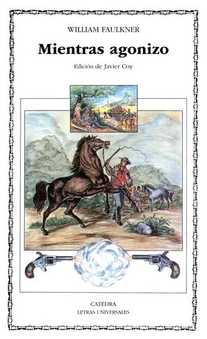 Mientras Agonizo by William Faulkner